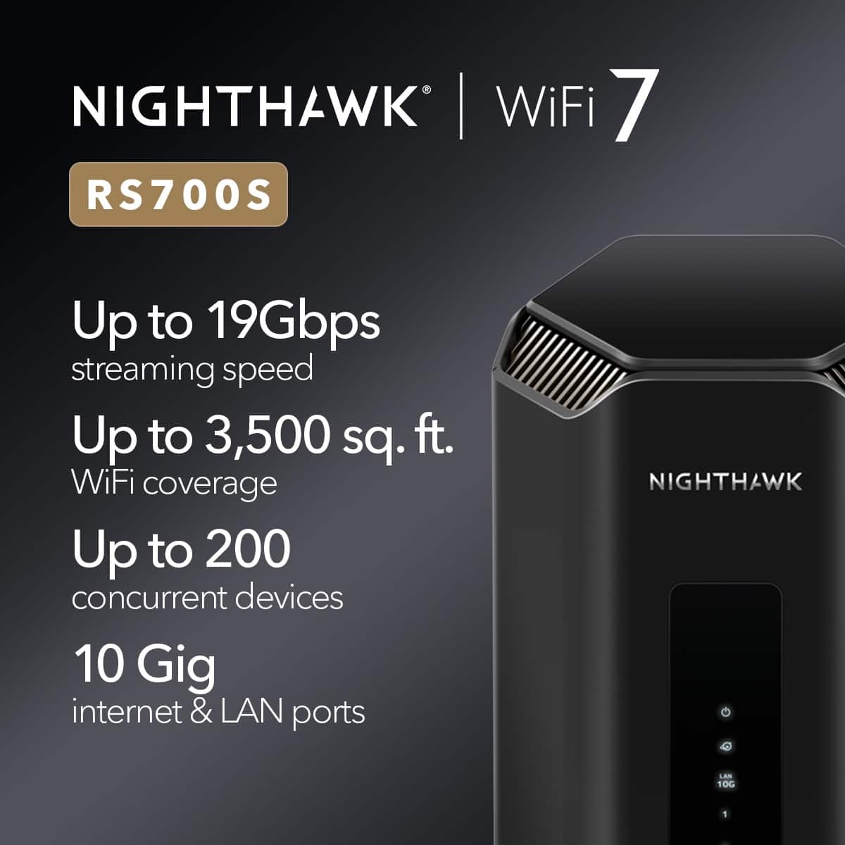 NETGEAR - Nighthawk WiFi 7 Router RS700S, 19 Gbps, Up to 3,500 sq ft, 200 Devices - Black